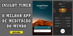 Insight Timer Como Funciona? Baixar o App Grátis