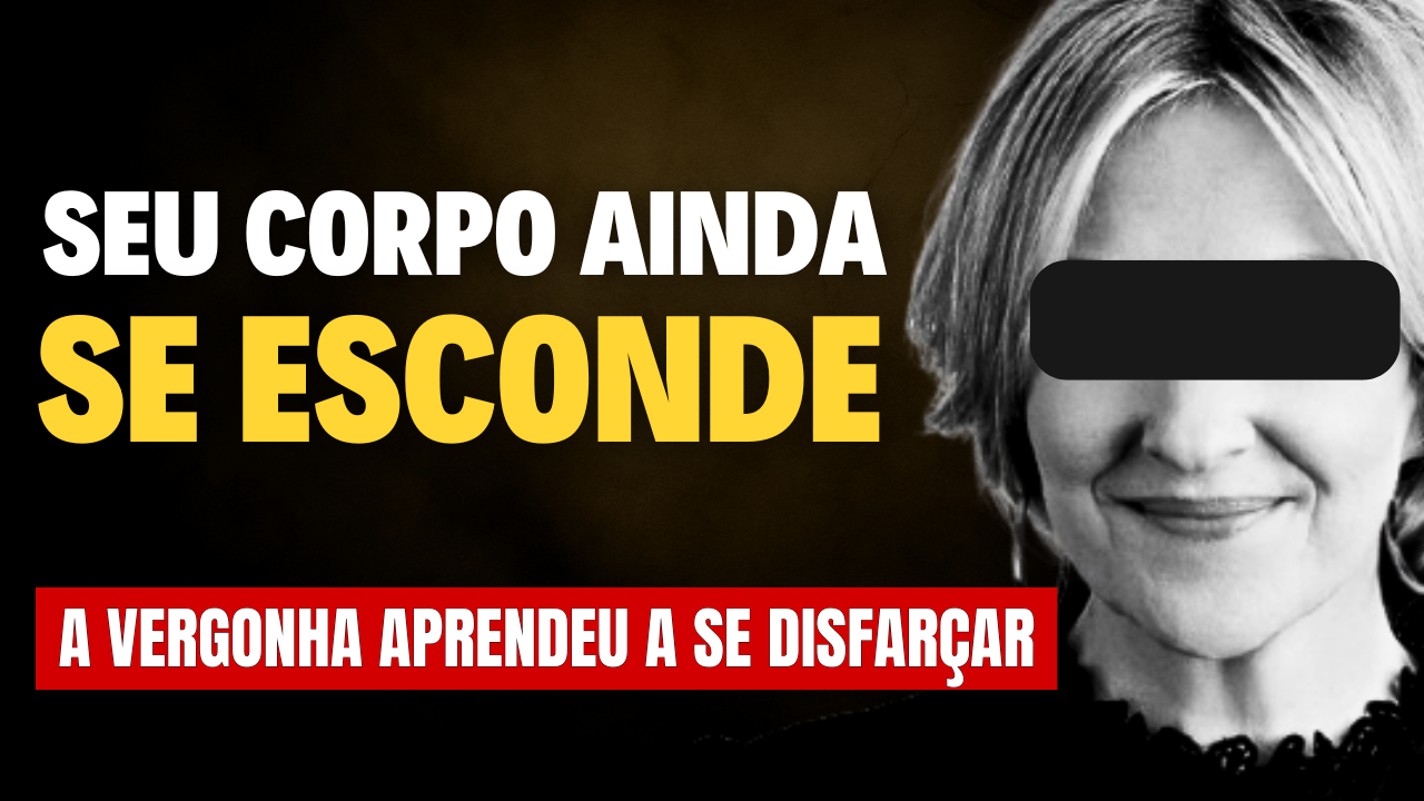 Esse Medo de Ser Visto E Heranca da Sua Vergonha Infantil Brene Brown - O Medo de Ser Visto: A Herança Silenciosa da Vergonha Infantil - Brené Brown