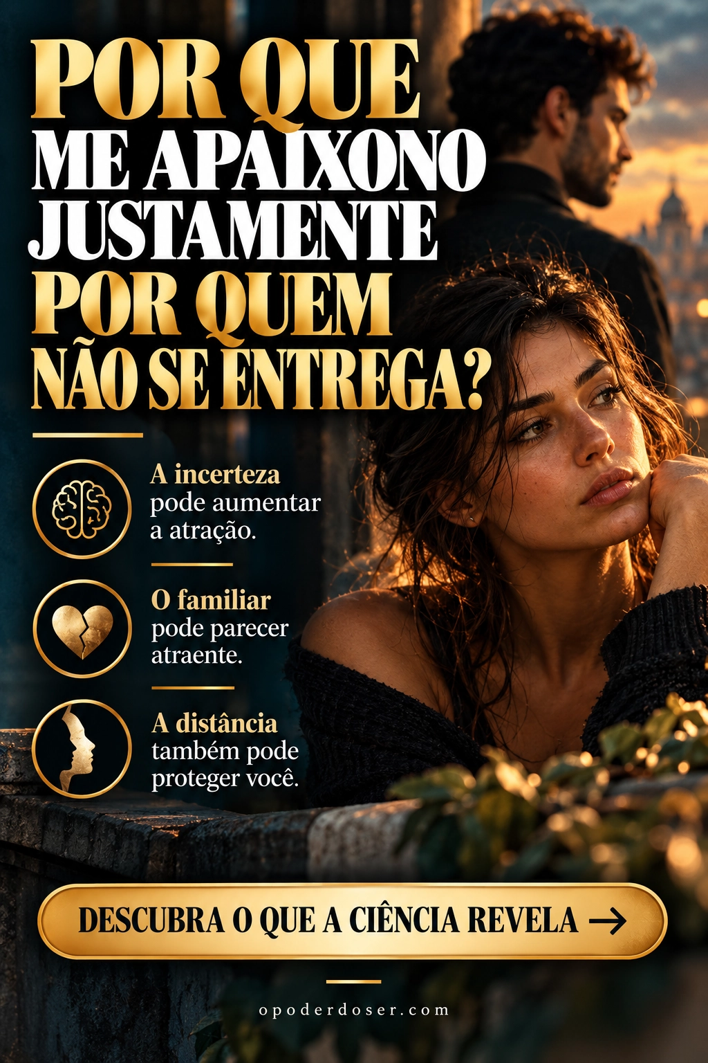 Por que sempre me apaixono por pessoas emocionalmente indisponíveis