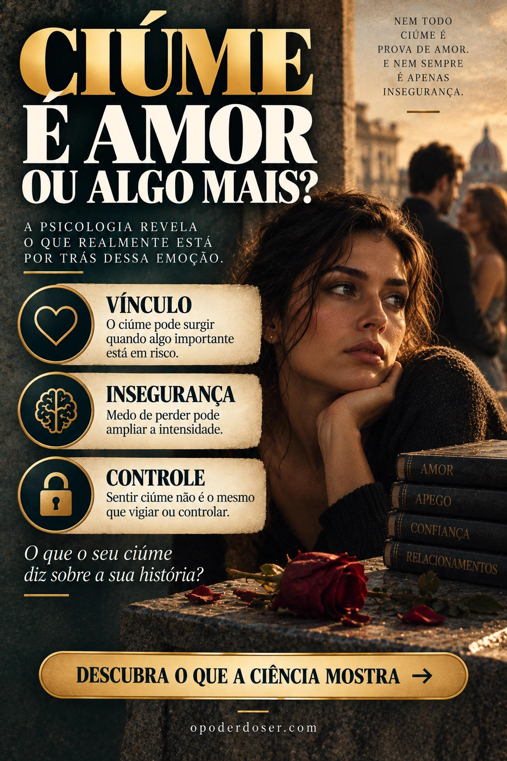 Sentir ciúme é sinal de amor — ou de outra coisa
